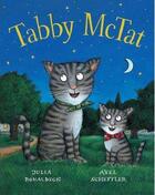 Couverture du livre « TABBY MCTAT » de Julia Donaldson et Axel Scheffler aux éditions Scholastic