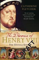 Couverture du livre « The Divorce of Henry VIII » de Fletcher Catherine aux éditions Random House Digital