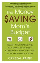 Couverture du livre « The Money Saving Mom's Budget » de Paine Crystal aux éditions Gallery Books