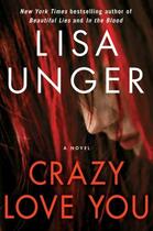 Couverture du livre « Crazy Love You » de Lisa Unger aux éditions Touchstone