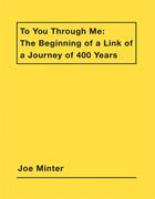 Couverture du livre « Joe Minter to you through me » de Joe Minter aux éditions Dap Artbook