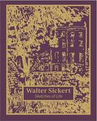 Couverture du livre « Walter Sickert : sketches of life » de Thomas Kennedy aux éditions Tate Gallery