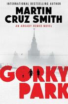 Couverture du livre « Gorky Park » de Martin Cruz Smith aux éditions Simon And Schuster Uk