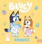 Couverture du livre « Bluey - Pâques : Grand album Bluey » de Leroy Lyse aux éditions Hachette Jeunesse