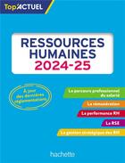 Couverture du livre « Top'actuel : Ressources Humaines (édition 2024/2025) » de Hamza Merabet aux éditions Hachette Education