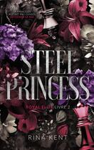 Couverture du livre « Royal Elite Tome 2 : Steel Princess » de Rina Kent aux éditions Hlab