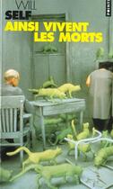 Couverture du livre « Ainsi vivent les morts » de Will Self aux éditions Points