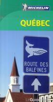 Couverture du livre « Le guide vert ; Québec » de Collectif Michelin aux éditions Michelin