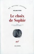 Couverture du livre « Le choix de sophie » de William Styron aux éditions Gallimard