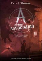 Couverture du livre « A comme association t.7 ; car nos coeurs sont hantés » de Erik L'Homme aux éditions Gallimard-jeunesse