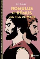 Couverture du livre « Romulus et Rémus : les fils de Mars » de Guy Jimenes et Aline Bureau aux éditions Nathan