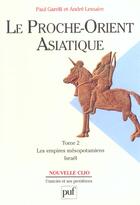 Couverture du livre « Proche-orient asiatique t2 - les empires mesopotamiens (4eme edition) (le) » de Garelli/Lemaire P./A aux éditions Puf