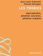 Couverture du livre « Les phobies ; agoraphobie, phobies sociales, phobies simples » de Pedinielli Jean-Loui aux éditions Armand Colin