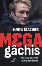 Couverture du livre « Méga-gâchis » de Martin Blachier aux éditions Cerf