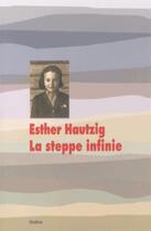 Couverture du livre « Steppe infinie (la) nouvelle edition » de Esther Hautzig aux éditions Ecole Des Loisirs