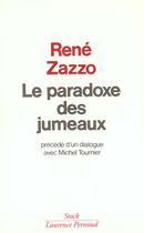 Couverture du livre « Le paradoxe des jumeaux » de Rene Zazzo aux éditions Stock