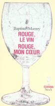Couverture du livre « Rouge le vin, rouge mon coeur » de Marrey-B aux éditions Stock