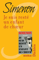 Couverture du livre « Je suis resté un enfant de choeur » de Georges Simenon aux éditions Omnibus