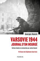 Couverture du livre « Varsovie 1944 : Journal d'un insurgé » de Georges Rencki aux éditions Perrin