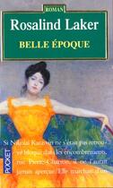 Couverture du livre « La Belle Epoque » de Rosalind Laker aux éditions Pocket