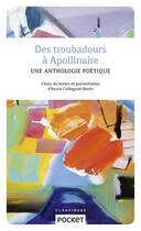 Couverture du livre « Des troubadours à Apollinaire » de Annie Collognat-Bares aux éditions Pocket