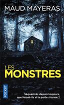 Couverture du livre « Les monstres » de Maud Mayeras aux éditions Pocket