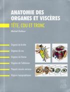 Couverture du livre « Anatomie des organes et viscères ; tête, cou et tronc » de Michel Dufour aux éditions Elsevier-masson