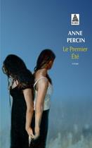 Couverture du livre « Le premier été » de Anne Percin aux éditions Actes Sud