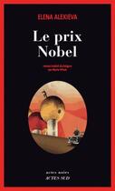 Couverture du livre « Le prix nobel » de Alexieva Elena aux éditions Editions Actes Sud