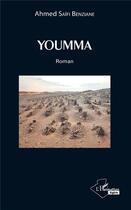 Couverture du livre « Youmma » de Ahmed Saifi Benziane aux éditions L'harmattan