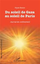 Couverture du livre « Du soleil de Gaza au soleil de Paris : journal de confinement » de Hiyam Bseiso aux éditions L'harmattan