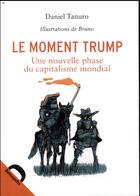 Couverture du livre « Le moment Trump » de Daniel Tanuro aux éditions Demopolis