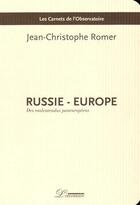 Couverture du livre « Russie-Europe : des malentendus paneuropéens » de Jean-Christophe Romer aux éditions L'inventaire