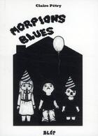 Couverture du livre « Morpions blues » de Claire Petry aux éditions Diantre