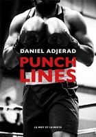 Couverture du livre « Punchlines » de Daniel Adjerad aux éditions Le Mot Et Le Reste
