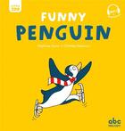 Couverture du livre « Funny penguin » de Stephane Husar et Clothilde Delacroix aux éditions Abc Melody