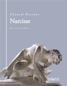 Couverture du livre « Narcisse » de Chantal Desrues aux éditions Triartis