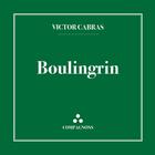 Couverture du livre « Boulingrin » de Victor Cabras aux éditions Compagnons Editions