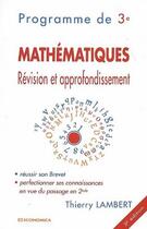 Couverture du livre « MATHEMATIQUES - REVISION ET APPROFONDISSEMENT, 3E ED. » de Thierry Lambert aux éditions Economica