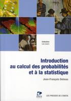 Couverture du livre « Introduction au calcul des probabilités et à la statistique » de Jean-Francois Delmas aux éditions Ensta