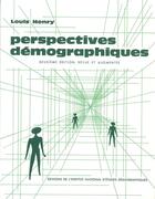 Couverture du livre « Perspectives démographiques : 2e édition revue et augmentée » de Henry Louis aux éditions Ined