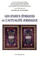 Couverture du livre « Les enjeux éthiques de l'actualité juridique » de Joel-Benoit D' Onorio aux éditions Tequi