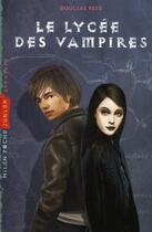 Couverture du livre « Le lycée des vampires » de Rees-D aux éditions Milan