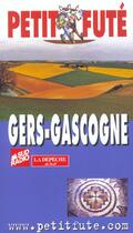 Couverture du livre « Gers gascogne 2002-2003, le petit fute » de Collectif Petit Fute aux éditions Le Petit Fute