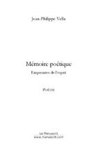 Couverture du livre « Mémoire poétique » de Jean-Philippe Vella aux éditions Le Manuscrit