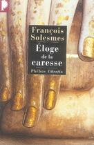 Couverture du livre « Éloge de la caresse » de François Solesmes aux éditions Libretto