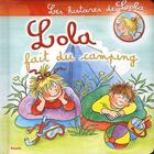 Couverture du livre « Les histoires de Lola ; Lola fait du camping » de  aux éditions Piccolia