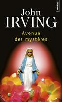 Couverture du livre « Avenue des mystères » de John Irving aux éditions Points
