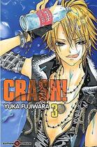 Couverture du livre « Crash Tome 3 » de Yuka Fujiwara aux éditions Delcourt