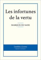 Couverture du livre « Les infortunes de la vertu » de Marquis De Sade aux éditions Candide & Cyrano